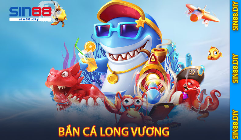 Bắn Cá Long Vương