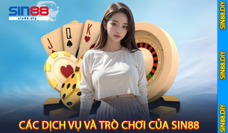 Các dịch vụ và trò chơi của SIN88