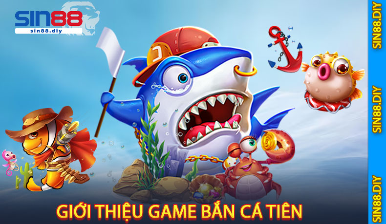 Giới Thiệu Game Bắn Cá Tiên