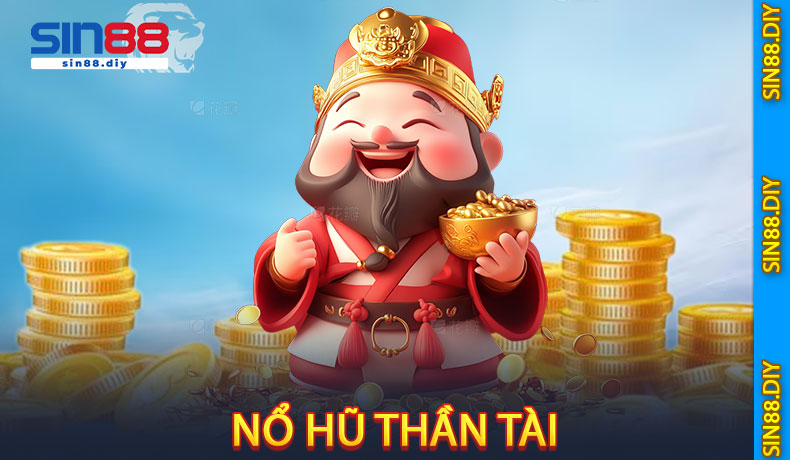 Nổ Hũ Thần Tài